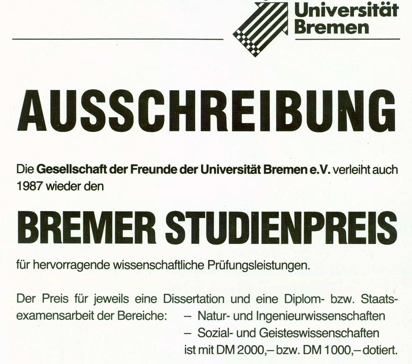 Ein Plakat mit der Aufschrift „Ausschreibung. Die Gesellschaft der Freunde der Universität Bremen e.V. verleiht auch 1987 wieder den Bremer Studienpreis für hervorragende wissenschaftliche Prüfungsleistungen“ fordert zur Bewerbung um den Studienpreis mit